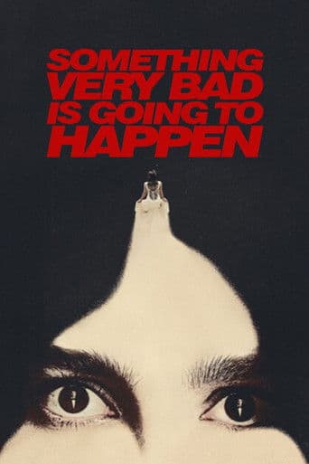 Poster for Something Very Bad is Going to Happen, a popular movie available on iptview4k